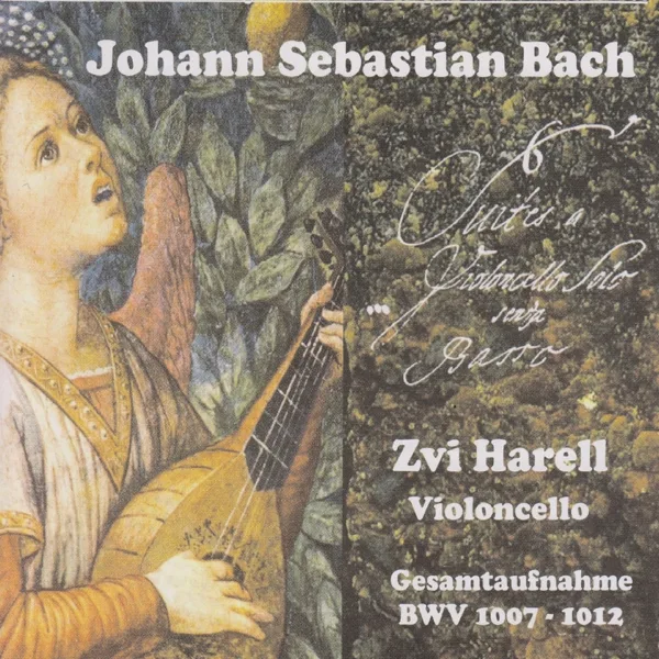6 Cello Suites, No. 1 in G Major, BWV 1007: Prélude — Zvi Harell