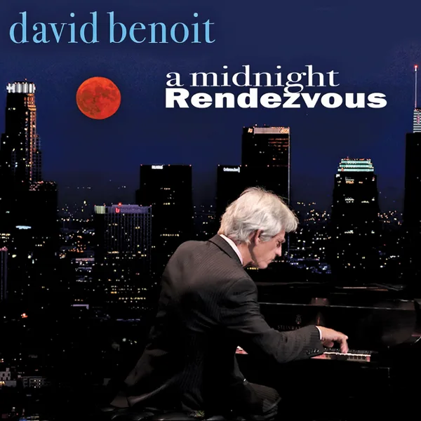 A Midnight Rendezvous — David Benoit