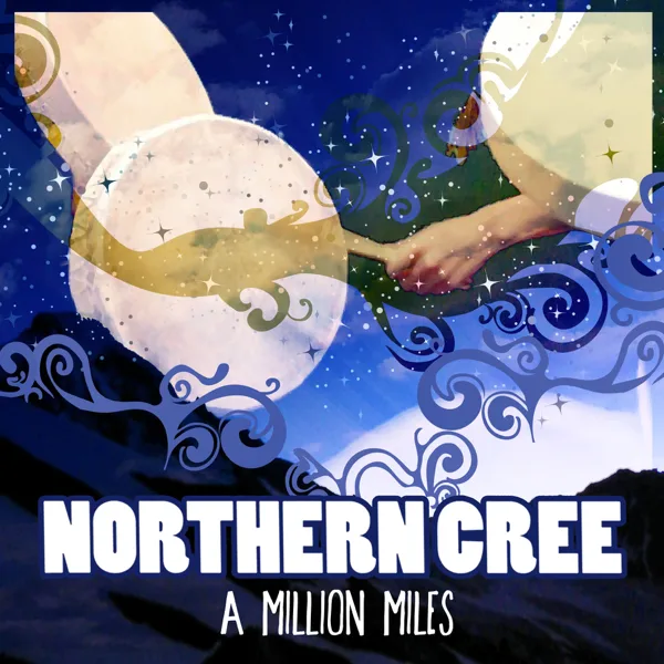 A Million Miles (Single) — Northern Cree