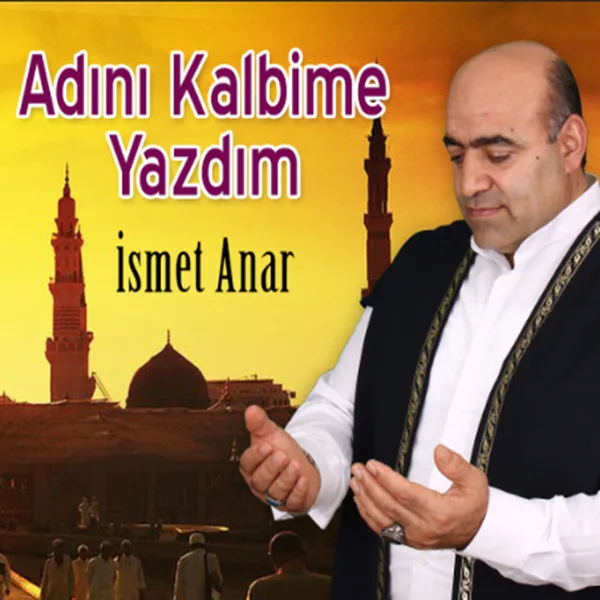 Adını Kalbime Yazdım — İsmet Anar