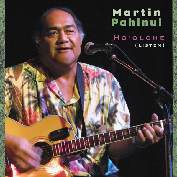'Ahulili (with George Kuo & Aaron Mahi) — Martin Pahinui