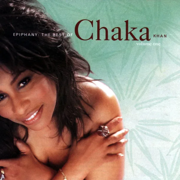 Ain't Nobody — Chaka Khan