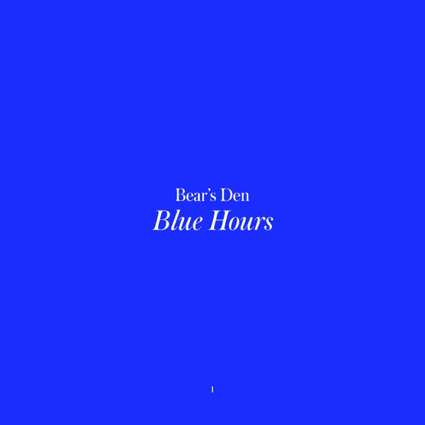 All That You Are — Bear's Den