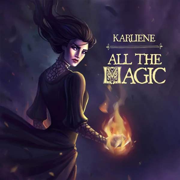All the Magic — Karliene
