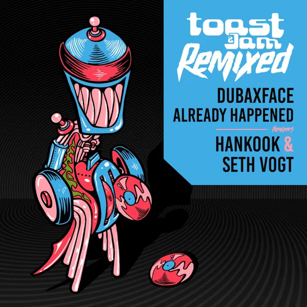 Already Happened (Seth Vogt Remix) — Dubaxface
