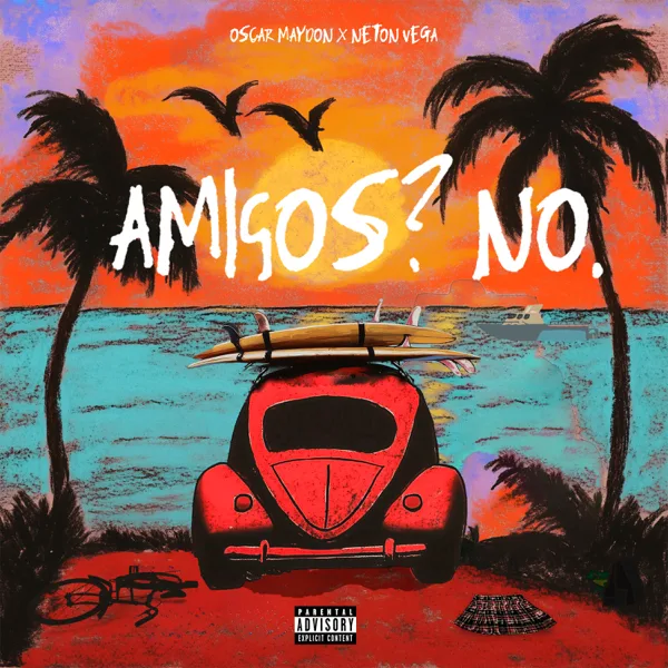 Amigos? No. — Óscar Maydon & Neton Vega