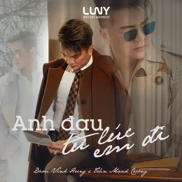 Anh Đau Từ Lúc Em Đi — Đàm Vĩnh Hưng & Tran Manh Cuong