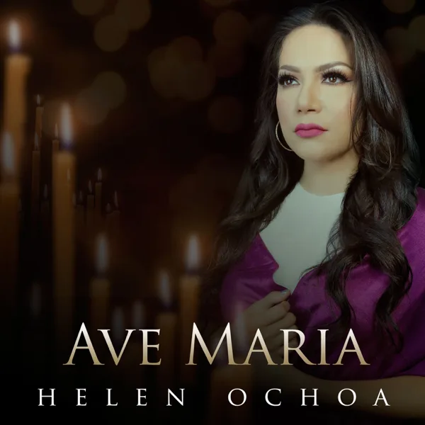 Ave Maria — Helen Ochoa