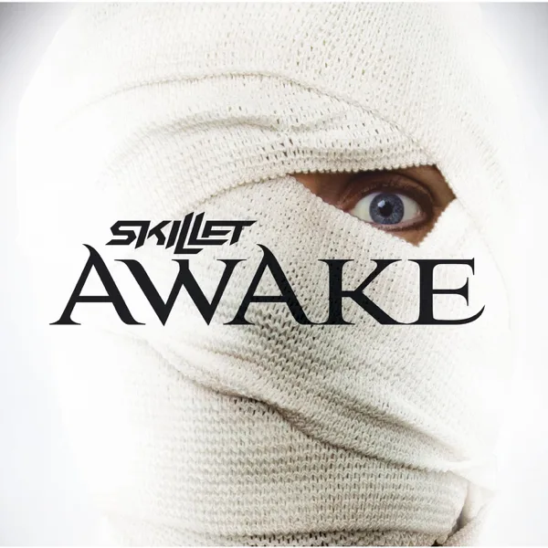 Awake and Alive — Skillet