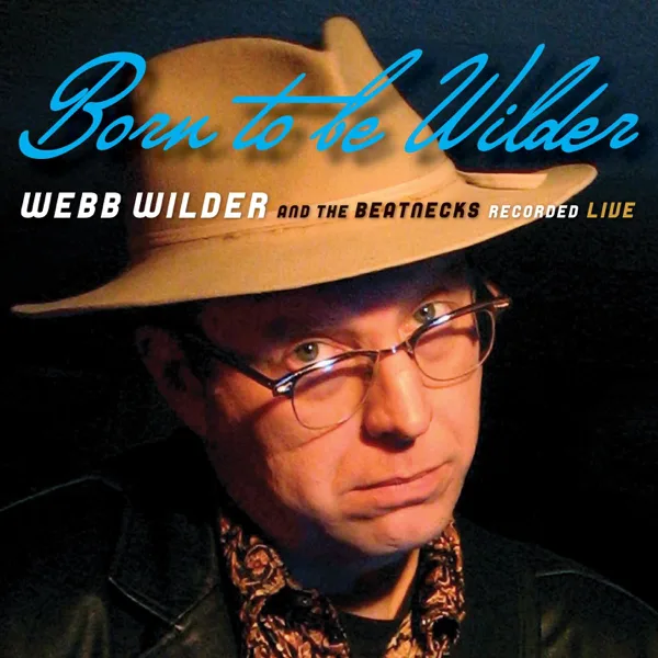 Baby Please Don't Go (Live) — Webb Wilder & The Beatnecks