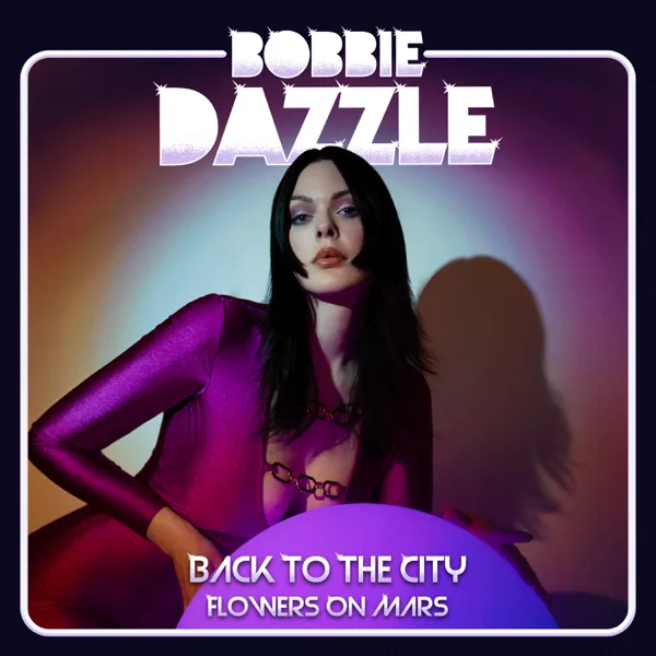 Back To The City — Bobbie Dazzle