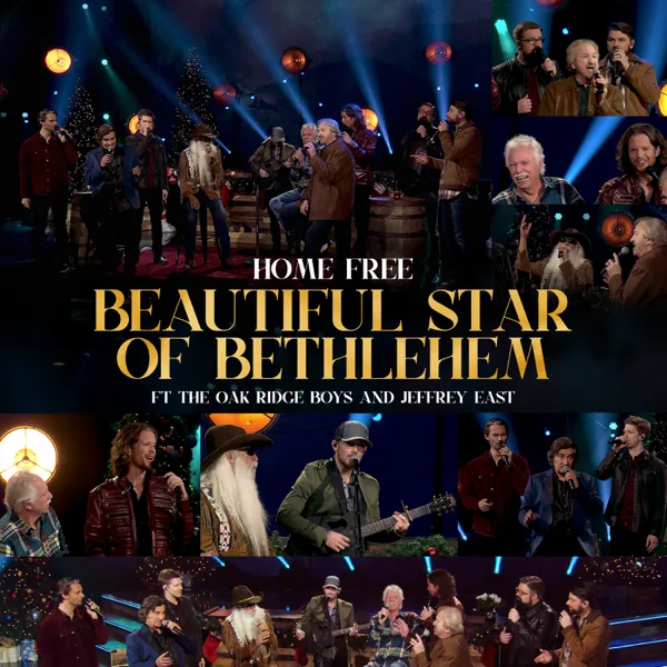 Beautiful Star of Bethlehem (feat. The Oak Ridge Boys & Jeffrey East) — Home Free