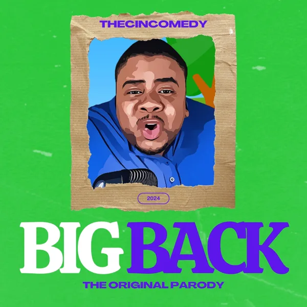 Big Back (The Original Parody) — thecincomedy