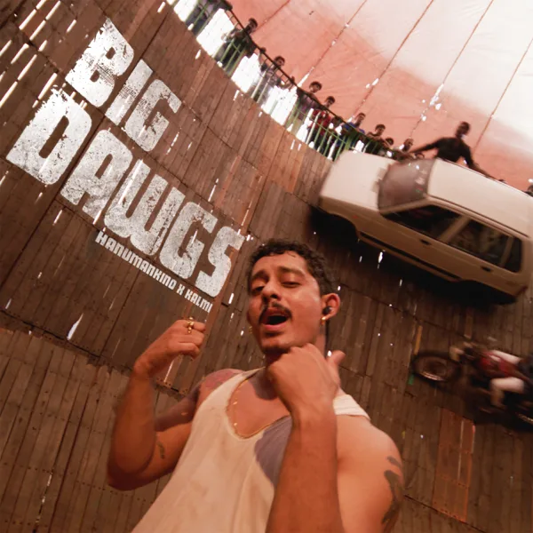 Big Dawgs — Hanumankind & Kalmi