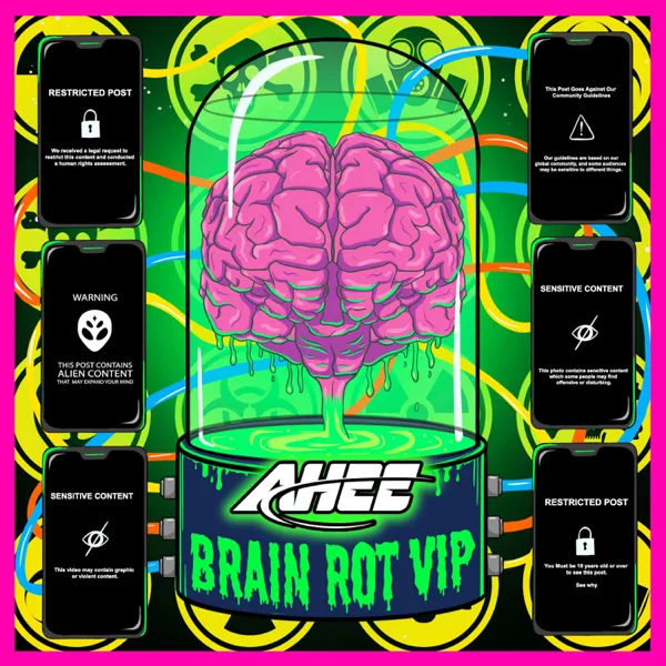 Brain Rot (VIP) — AHEE