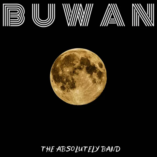 Buwan — The Absolutely Band