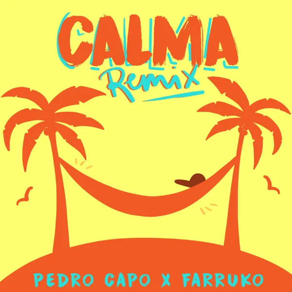 Calma (Remix) — Pedro Capó & Farruko