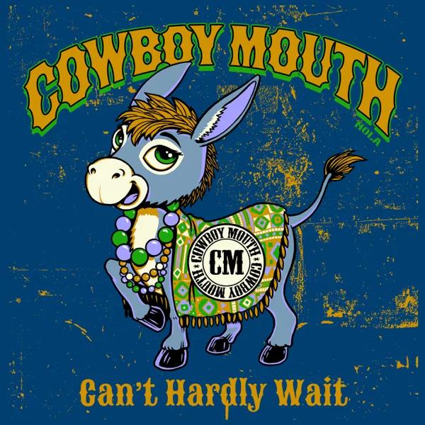 Can't Hardly Wait — Cowboy Mouth