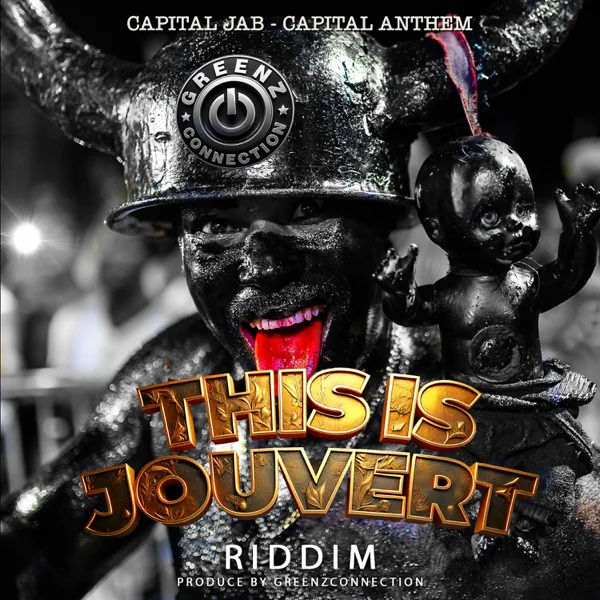 Capital Anthem (This is Jouvert Riddim) — Capital Jab