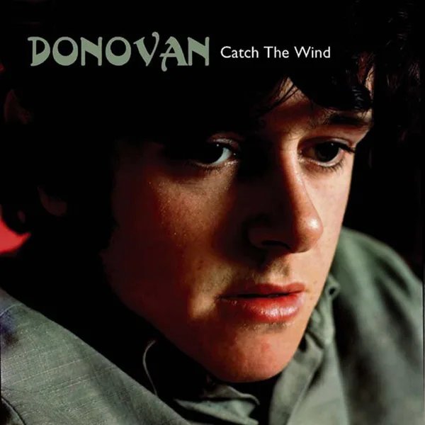 Catch the Wind (Single Version with Strings) — Donovan