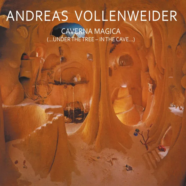 Caverna magica — Andreas Vollenweider