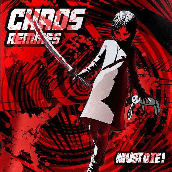CHAOS (Automhate Remix) — MUST DIE!
