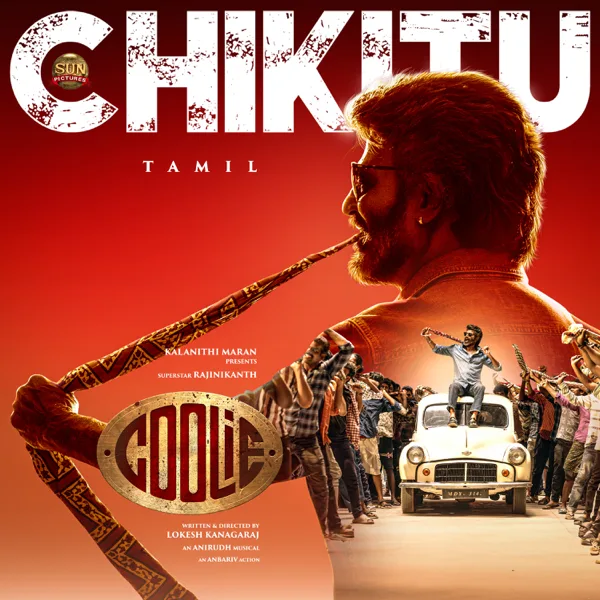 Chikitu (From "Coolie") (Tamil) — Anirudh Ravichander, T. Rajendar & Arivu