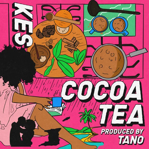 Cocoa Tea — Kes
