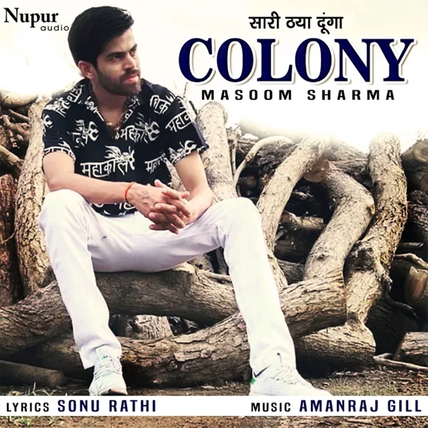 Colony — Masoom Sharma