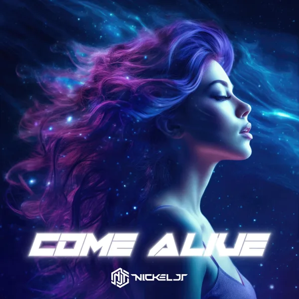 Come Alive — NickelJT