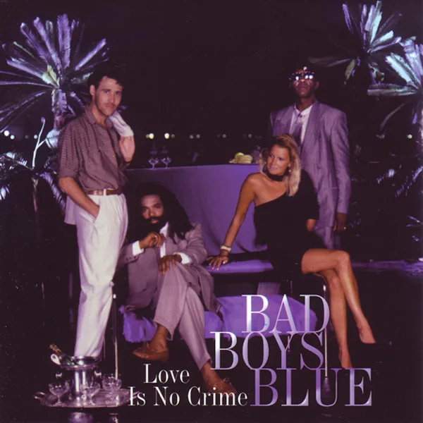 Come Back and Stay — Bad Boys Blue