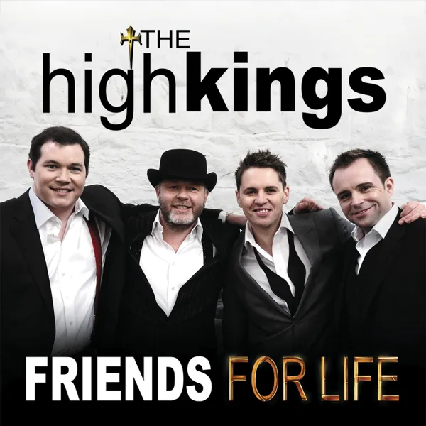 Come with Me Now — The High Kings