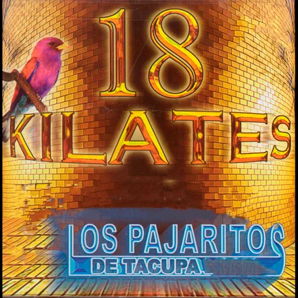 Con la Tierra Encima — Los Pajaritos de Tacupa