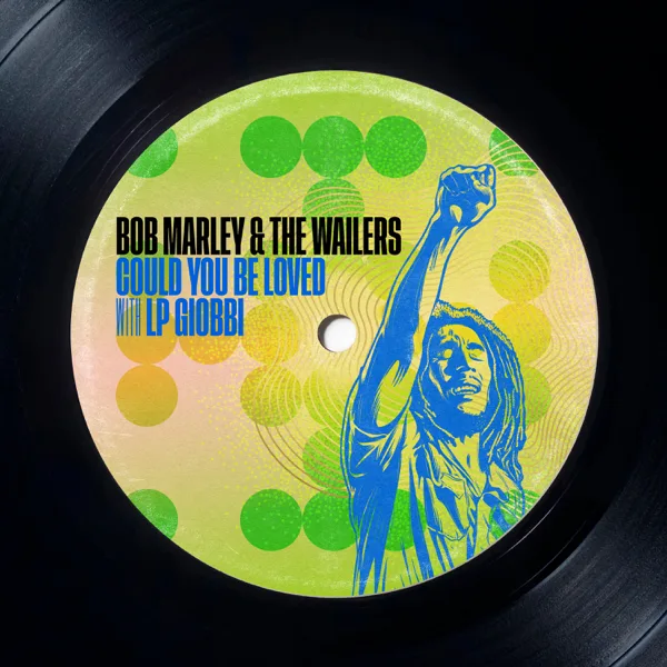 Could You Be Loved (with LP Giobbi) — Bob Marley & The Wailers & LP Giobbi