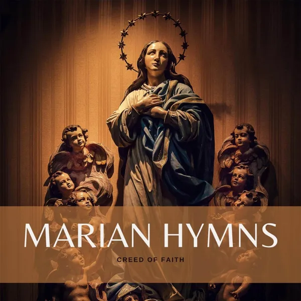 Daily Daily Sing to Mary — Creed of Faith