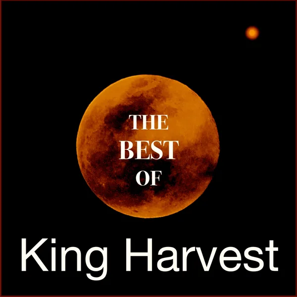 Dancing in the Moonlight 2 — King Harvest