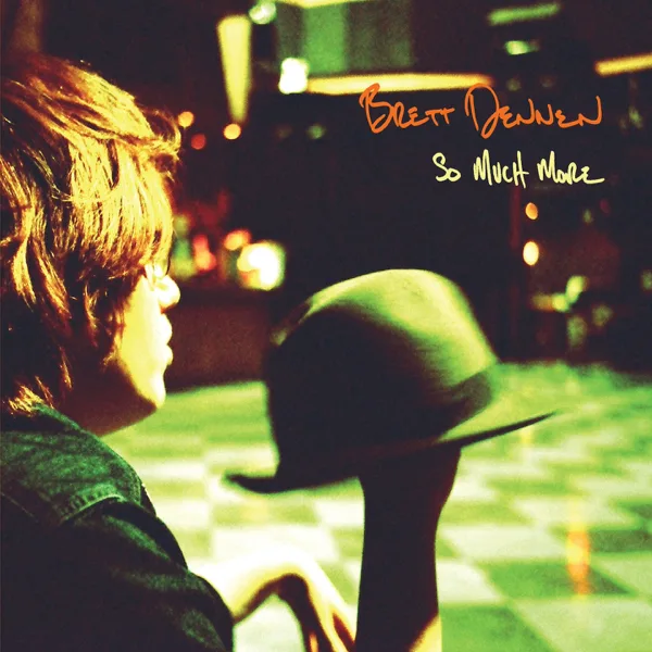 Darlin' do Not Fear — Brett Dennen