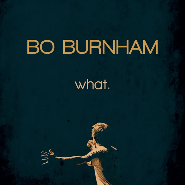 #deep — Bo Burnham