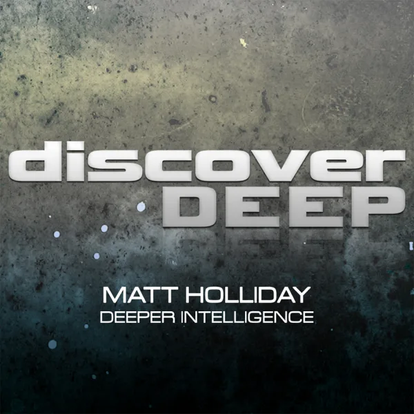 Deeper Intelligence — Matt Holliday