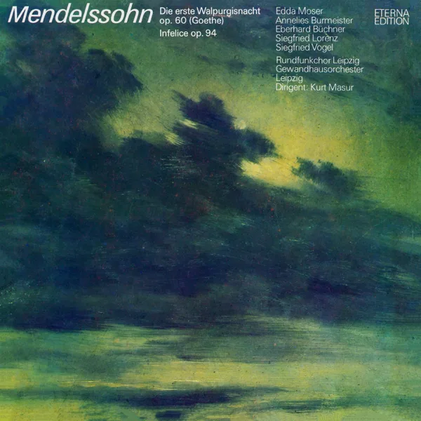 Die erste Walpurgisnacht, Op. 60: No. 8: "Hilf, ach hilf mir, Kriegsgeselle" — Eberhard Büchner, MDR-Rundfunkchor, Gewandhausorchester & Kurt Masur