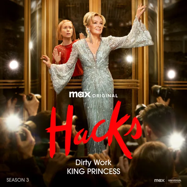 Dirty Work (From Hacks Season 3) — King Princess