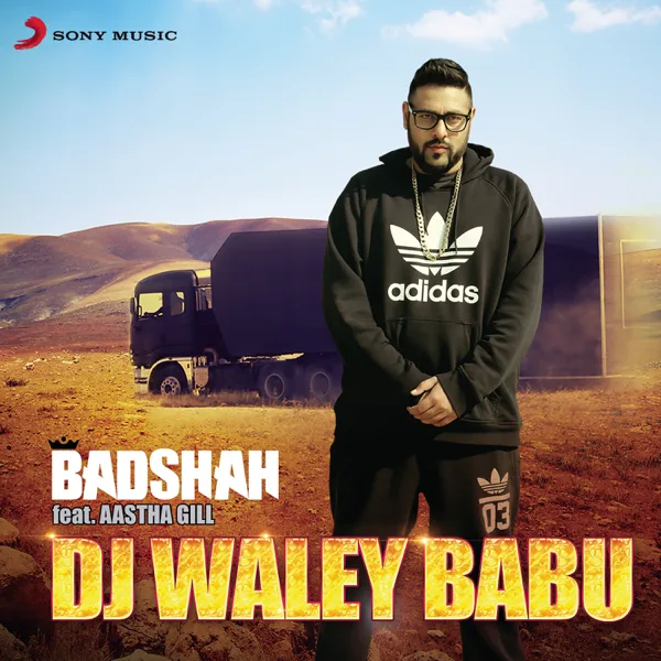 Dj Waley Babu (feat. Aastha Gill) — Badshah