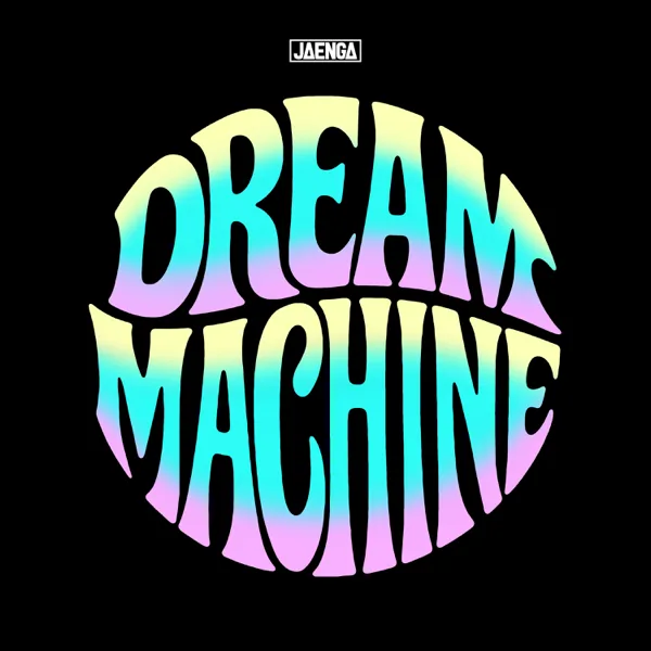 Dream Machine — Jaenga