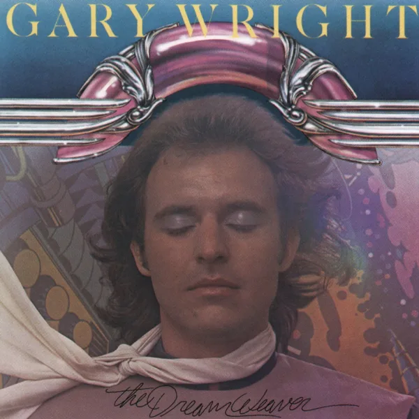 Dream Weaver — Gary Wright