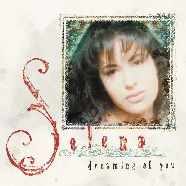 Dreaming Of You — Selena