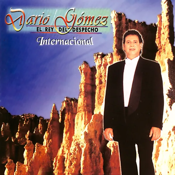 El Rey del Despecho — Darío Gómez
