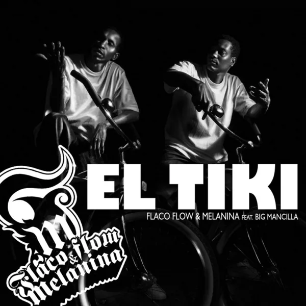 El Tiki (feat. Big Mancilla) — Flaco Flow y Melanina