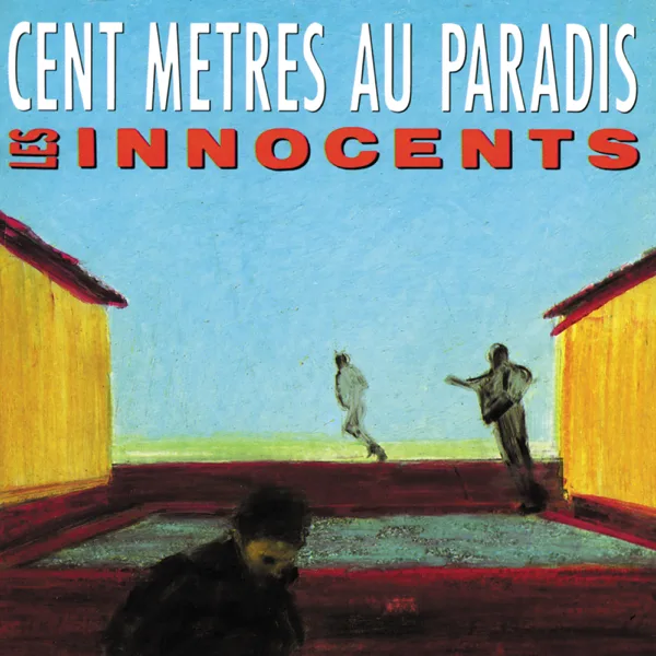 En attendant mieux — Les Innocents