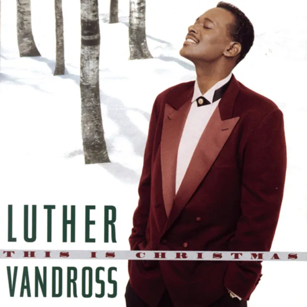 Every Year, Every Christmas — Luther Vandross