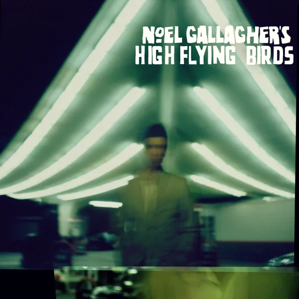 Everybody's On The Run — Noel Gallagher's High Flying Birds